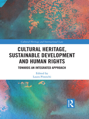 cover image of Cultural Heritage, Sustainable Development and Human Rights